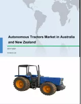 Autonomous Tractor Market in Australia and New Zealand Market 2017-2021